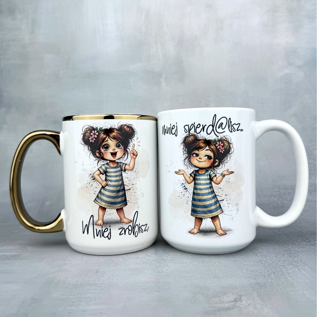 Kubek mniej zrobisz mniej spierdolisz (Mała Złośnica)