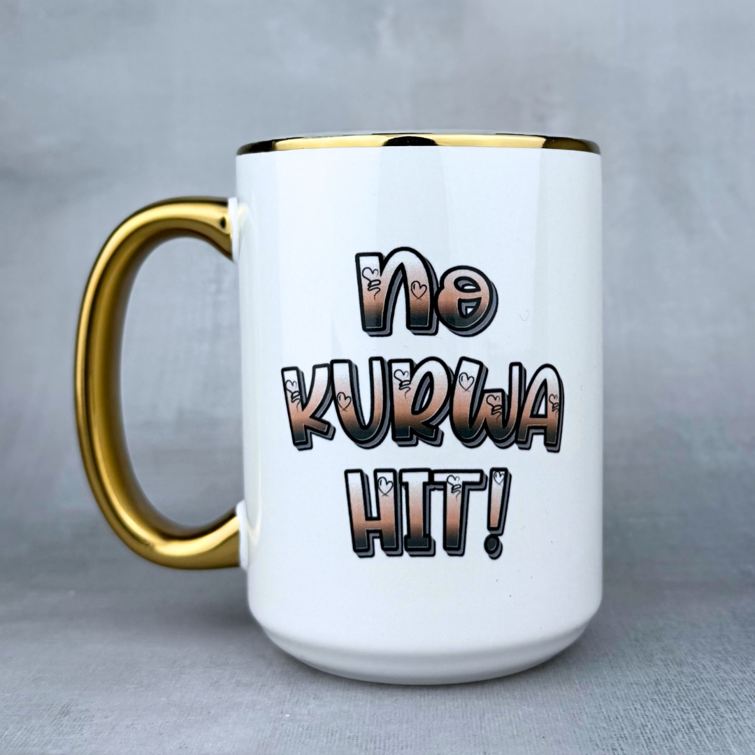 Kubek no kurwa hit (mała złośnica) złoty 450ml