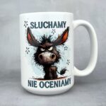 Kubek słuchamy nie oceniamy Z osiołkiem dla niego