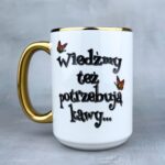 Kubek wiedźmy też potrzebują kawy nowy złoty 450ml