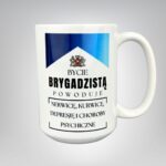 Kubek bycie brygadzista powoduje nerwice depresje i choroby psychiczne
