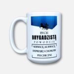 Kubek bycie brygadzistą powoduje (nowość) nerwicę kurwicę depresję i choroby psychiczne