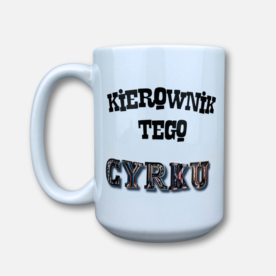 Kubek kierownik tego cyrku nowość z klaunem