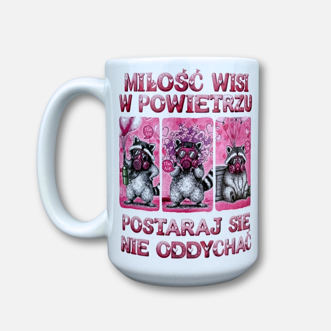 Kubek miłość wisi w powietrzu postaraj się nie oddychać