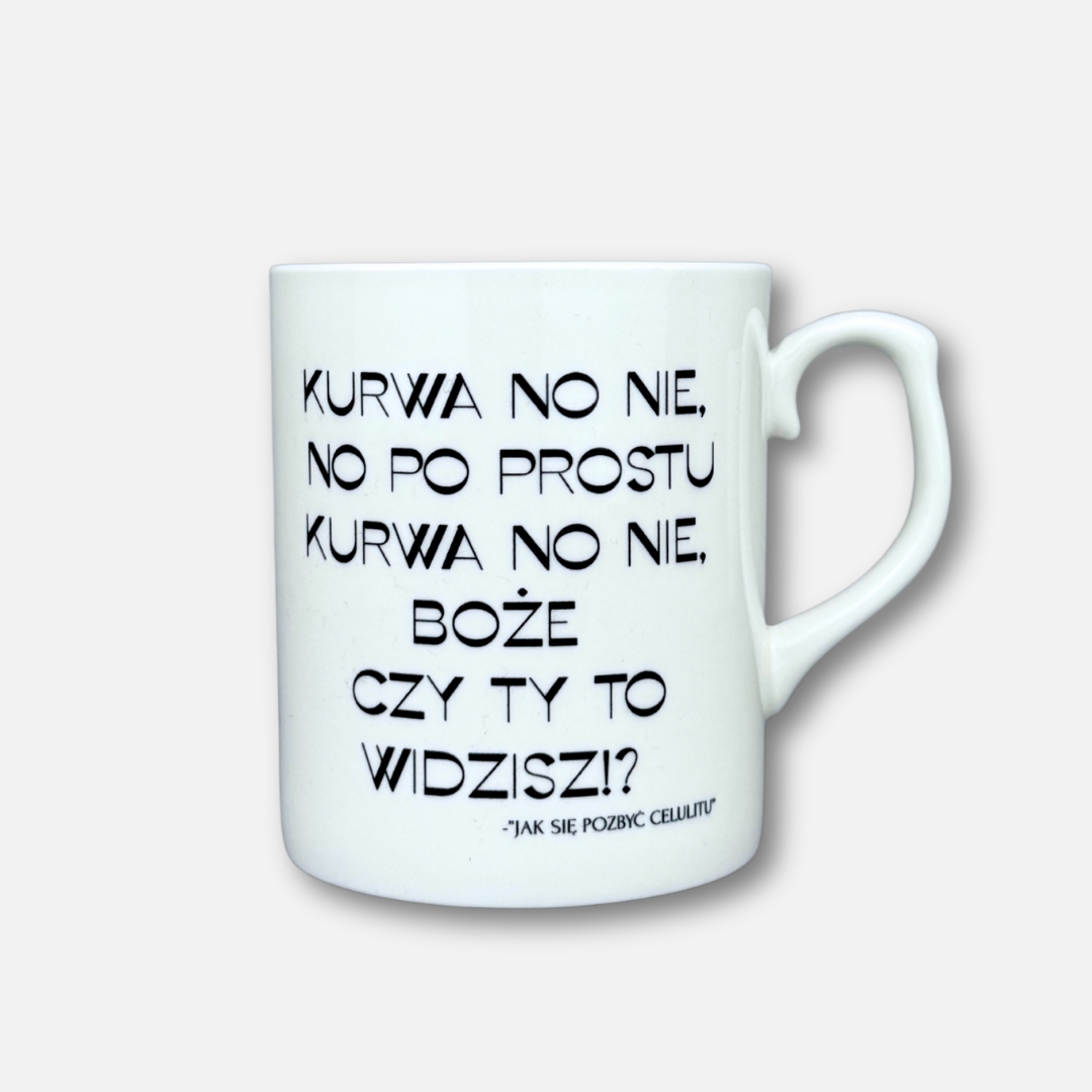 Kubek porcelanowy kurwa no nie