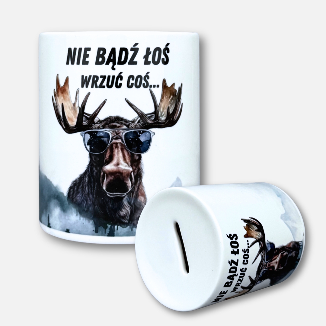 Nie bądź łoś, wrzuć coś (skarbonka)