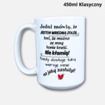 Kubek Jedni mówią, że jestem wredna zołzą 450ml klasyczny (Mała Złośnica)