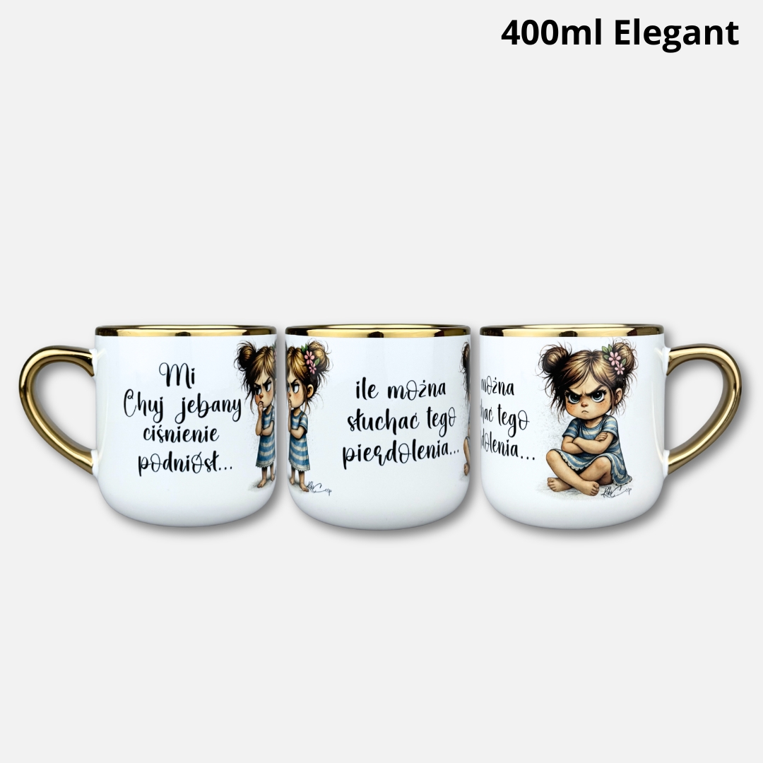 Kubek mi chuj jebany ciśnienie podniósł (Mała Złośnica) 400ml Elegant nowość 2026