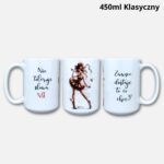 Kubek nie toleruję słowa nie 450ml klasyczny biały