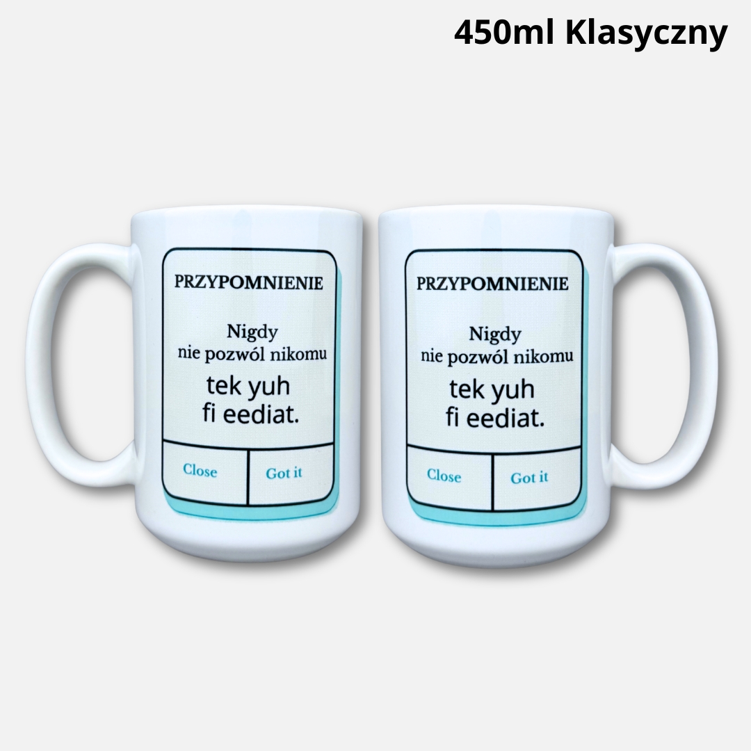 Kubek tek yuh di eediat 450ml klasyczny