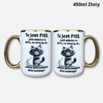 Kubek to jest pies 450ml złoty