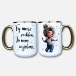 Kubek ty masz problem ja mam wyjebane nowość