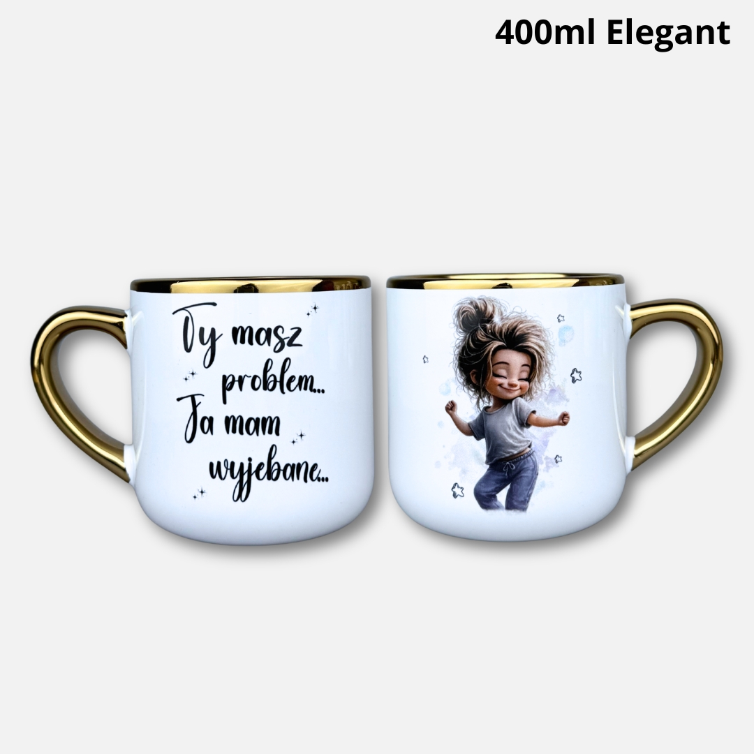 Kubek ty masz problem ja mam wyjebane nowość 400ml elegant