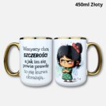Kubek wszyscy chcą szczerości 450ml złoty