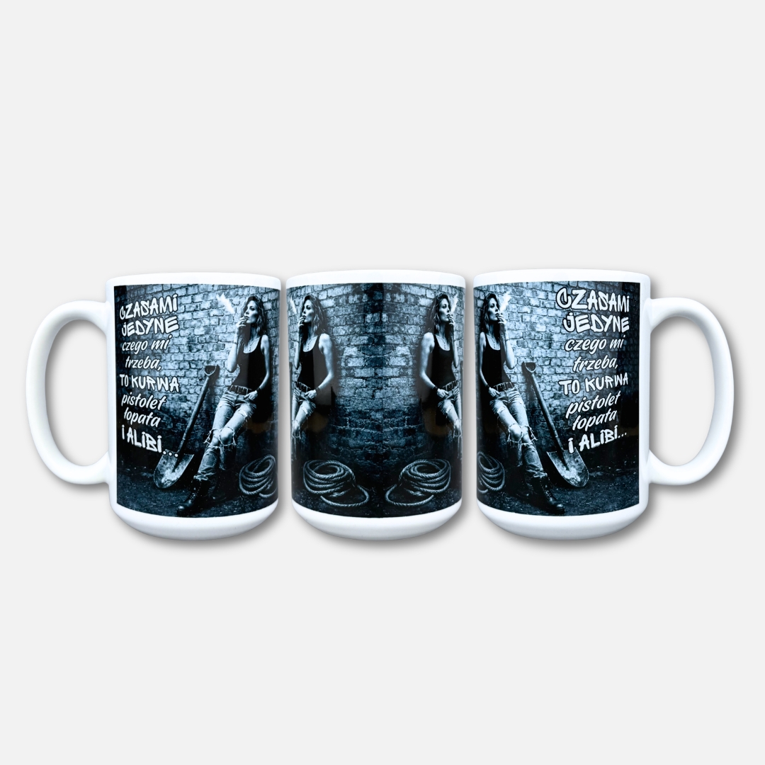 Kubek czasami jedyne czego mi trzeba to... Alibi (Photo)