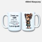 Kubek czasami mam ochotę... (Mała Złośnica 2026) 450ml klasyczny