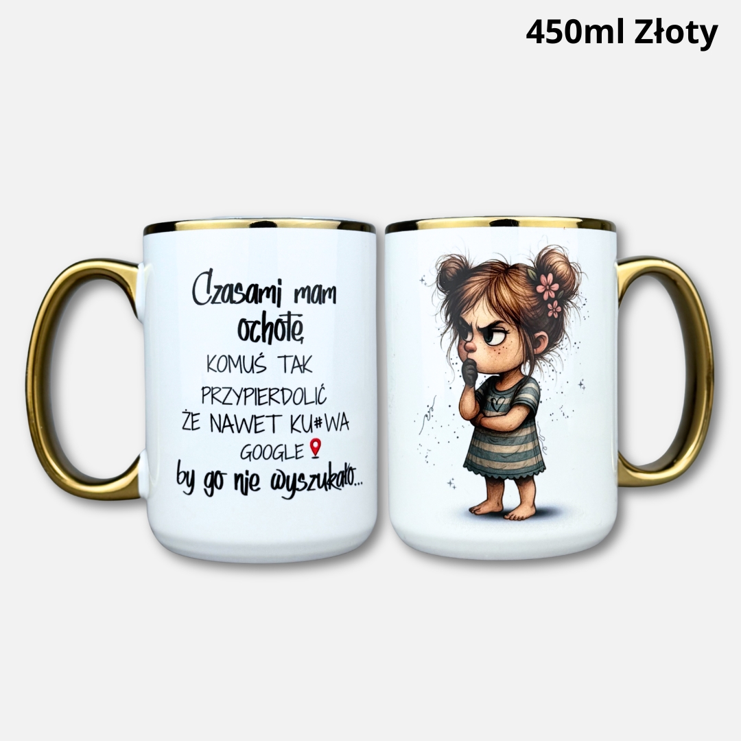 Kubek czasami mam ochotę... (Mała Złośnica 2026) Kubek czasami mam ochotę... (Mała Złośnica 2026) 450ml złoty