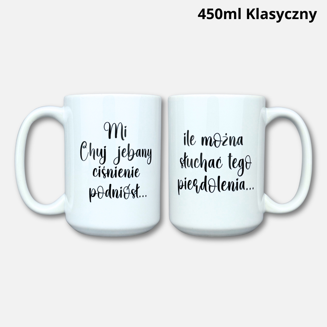 Kubek mi cuj jeany ciśnienie podniósł, ile mozna słuchać tego pierolenia 450ml klasyczny