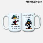 Kubek nic kuwa nie muszę 450ml klasyczny 2026