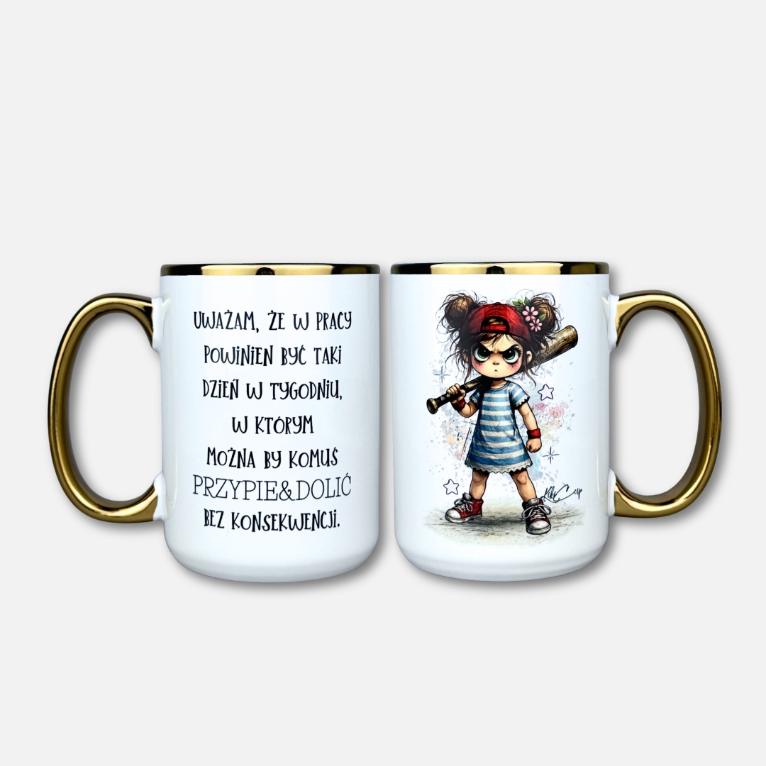 Kubek w pracy powinien być taki dzień... (Mała Złośnica)