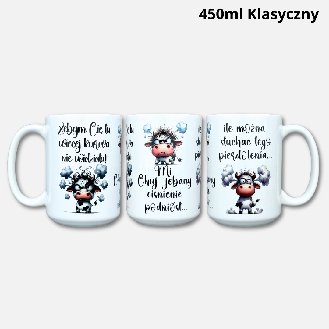 Kubek żebym cie tu więcej nie widziała 2026 Kubek żebym cie tu więcej nie widziała (z krówką) 450ml klasyczny