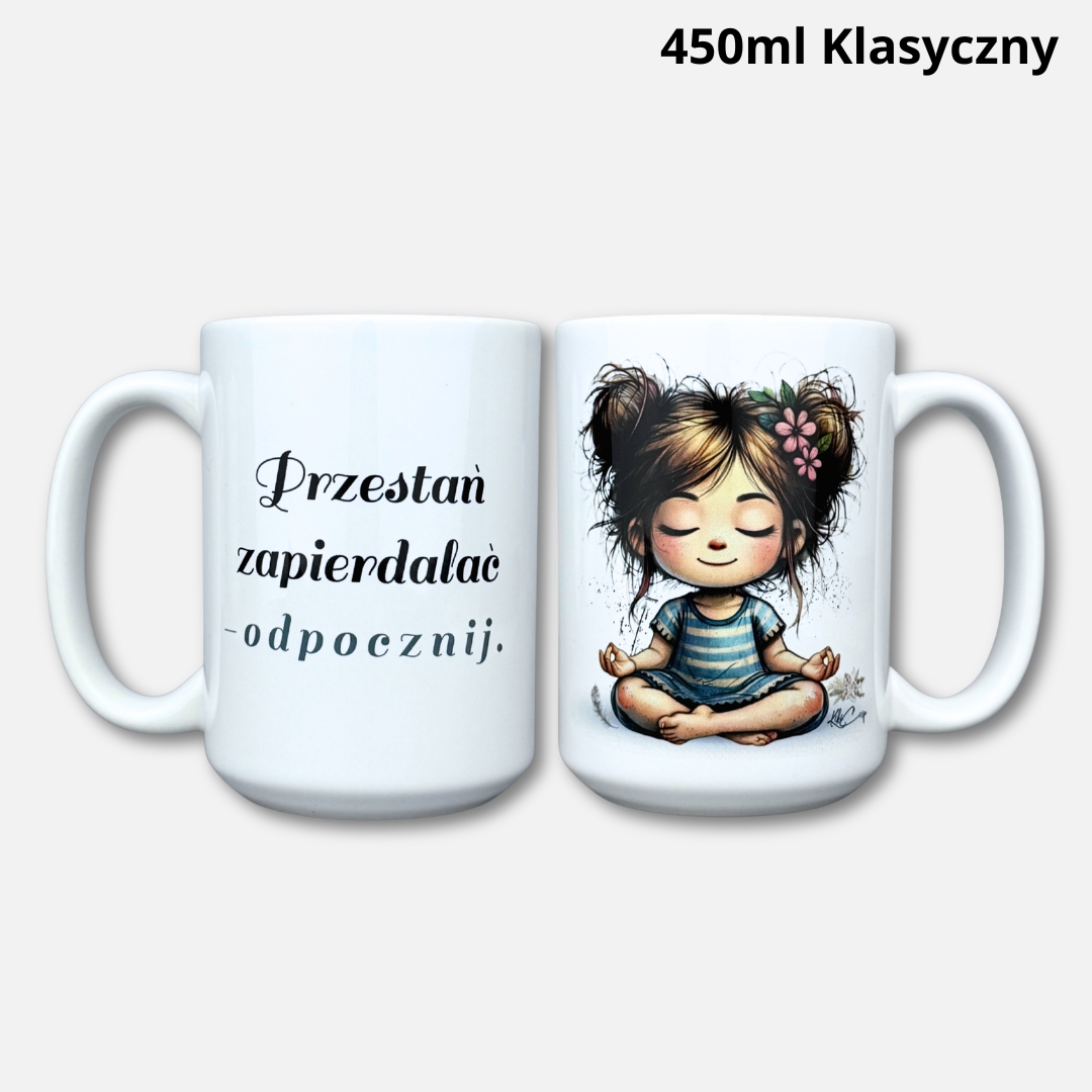 Kubek Przestań zapiedalać odpocznij (Mała Złośnica) 2026 450ml klasyczny