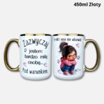 Kubek Zazwyczaj... Jestem bardzo miłą osobą (Mała Złośnica) 450ml złoty