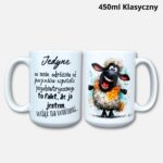 Kubek jedyne co mnie odróżnia... 450ml klasyczny