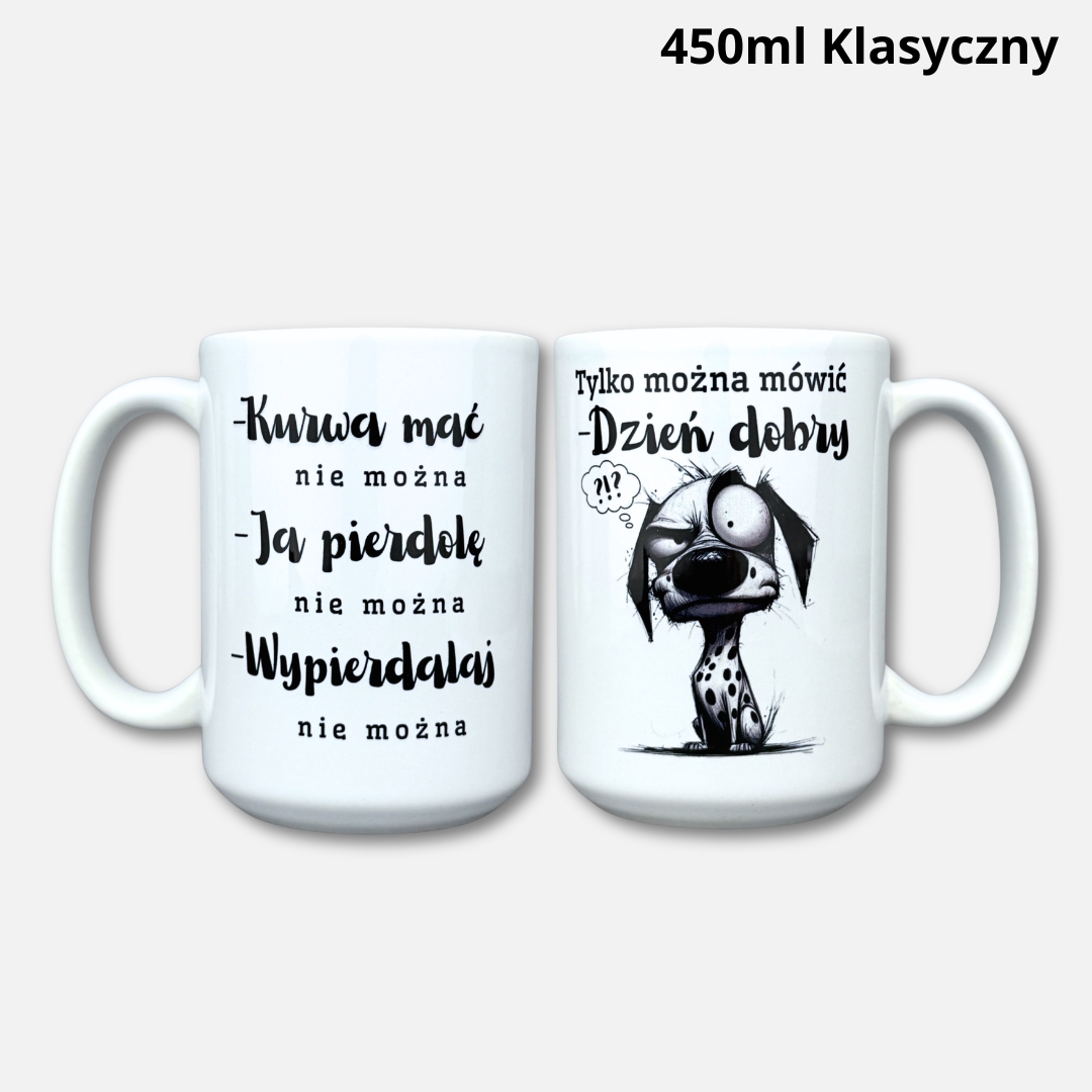 Kubek kuwa mać nie można (z psem) 2026 450ml klasyczny
