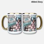 Kubek proszę nie wkurwiać mamusi (boho) 450ml złoty
