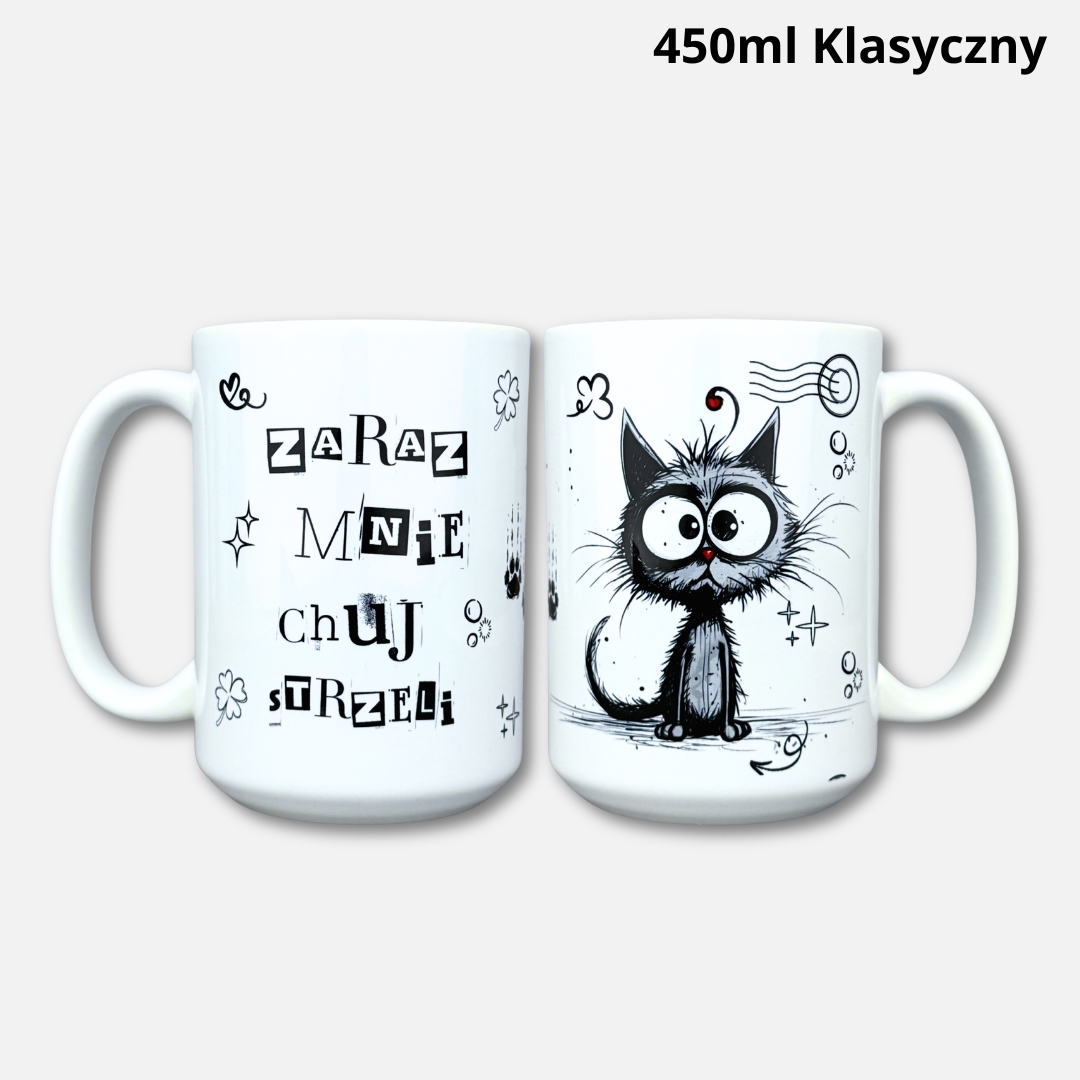 Kubek zaraz mnie cuj strzeli (z kotem) 2026 450ml klasyczny