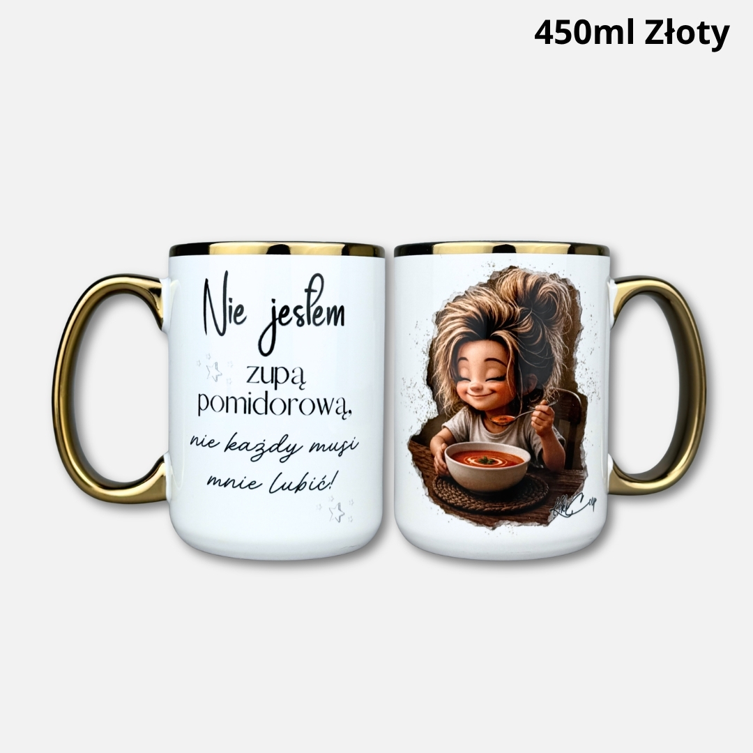 Kubek nie jestem zupą pomidorową Kubek nie jestem zupą pomidorową 450ml złoty