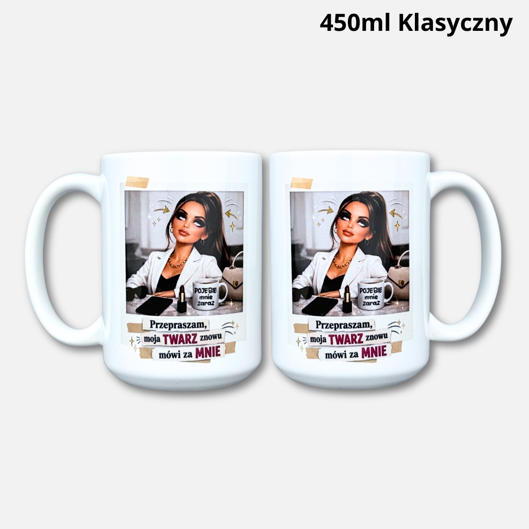 Kubek twarz znowu mówi za mnie 450ml klasyczny