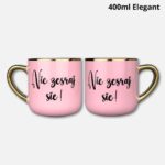 Kubek Nie zesraj się 400ml elegant