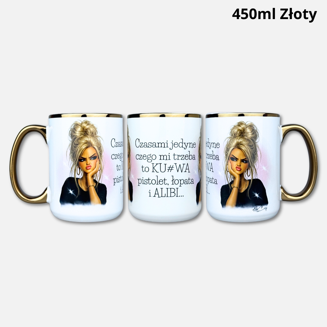 Kubek czasami jedyne czego mi trzeba to Alibi (Barbi) Kubek czasami jedyne czego mi trzeba to Alibi (Barbi) 450ml złoty