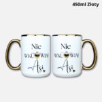 Kubek nie wkurwiaj [imię] 450ml złoty