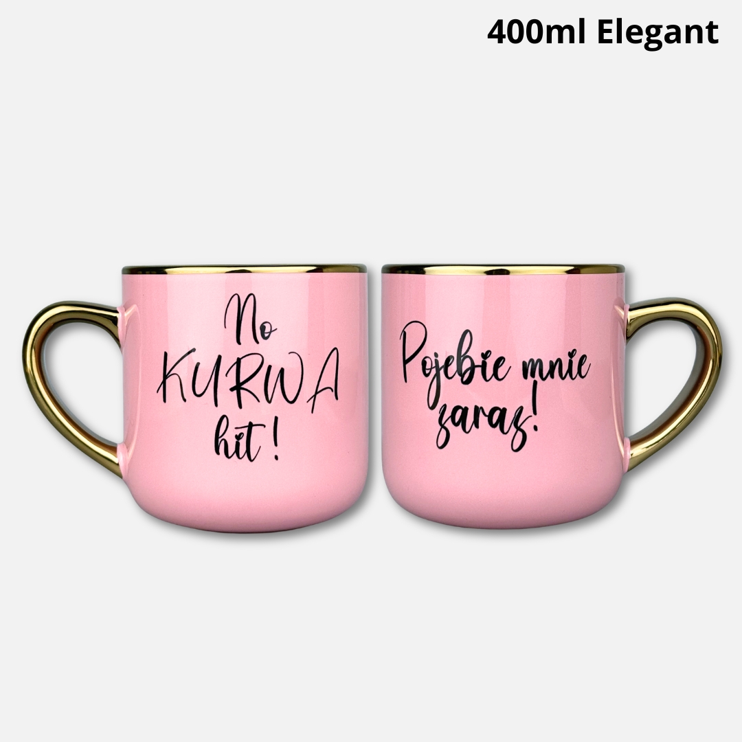 Kubek no kurwa hit x pojebie mnie zaraz pudrowy róż 400ml elegant