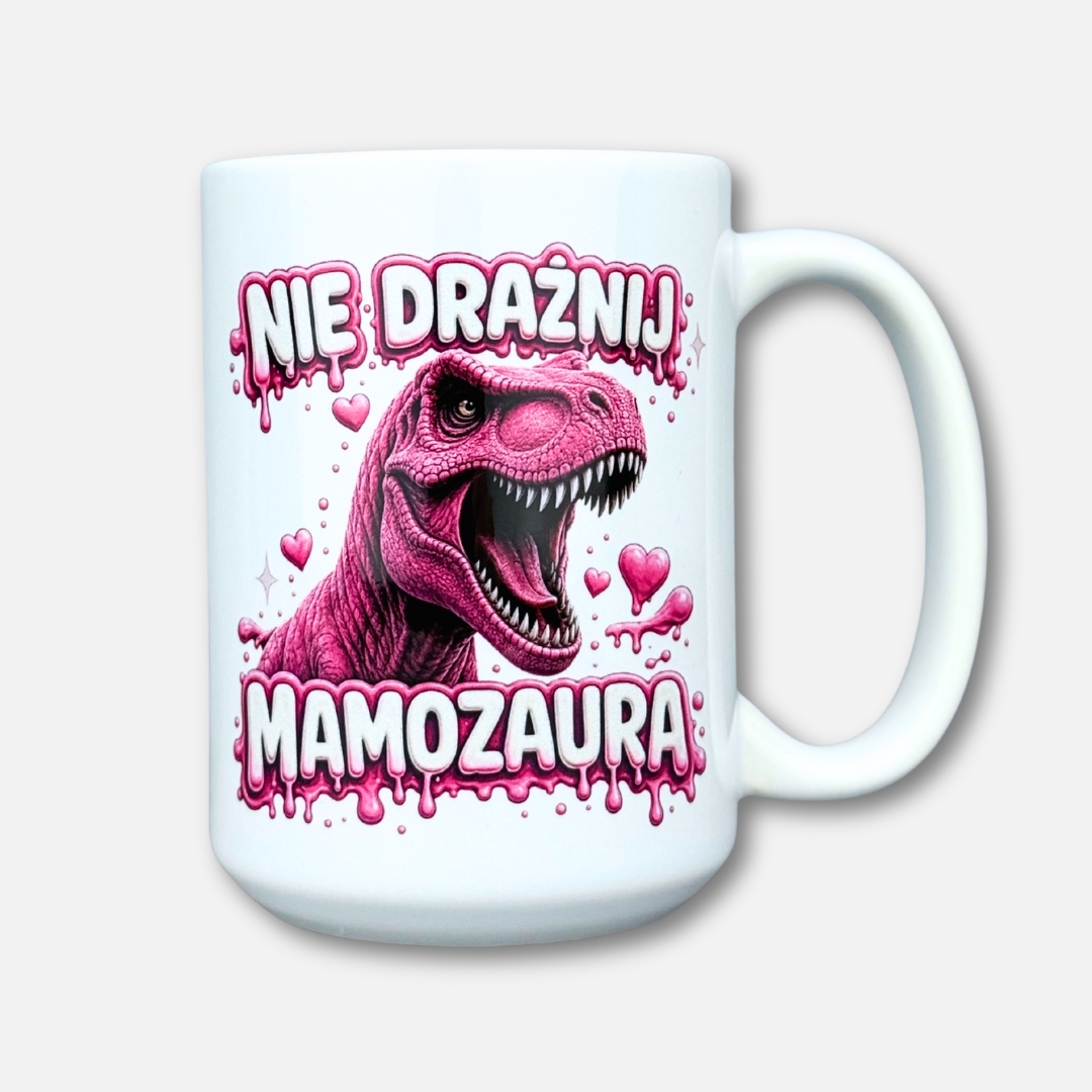 Kubek nie drażnij mamozaura klasyczny