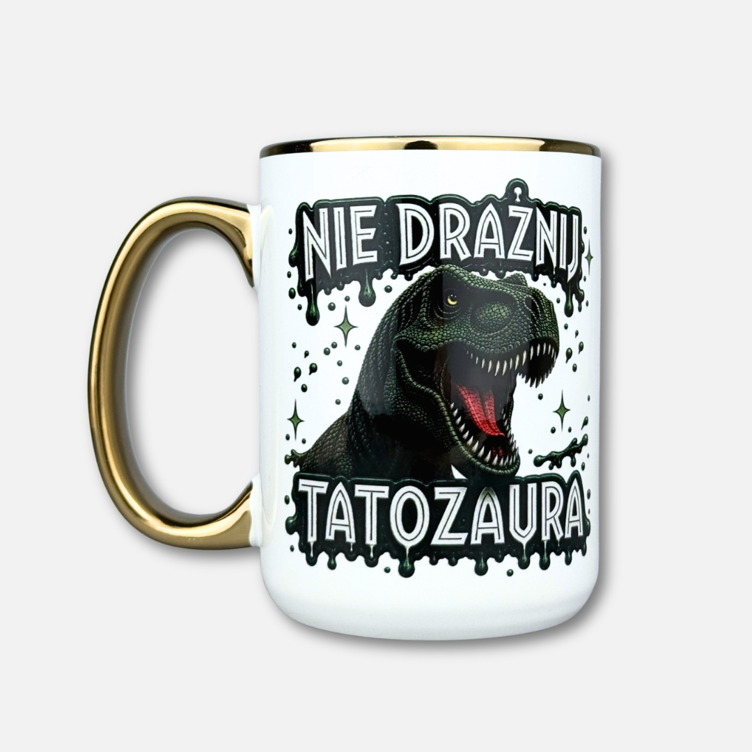 Kubek nie drażnij tatozaura