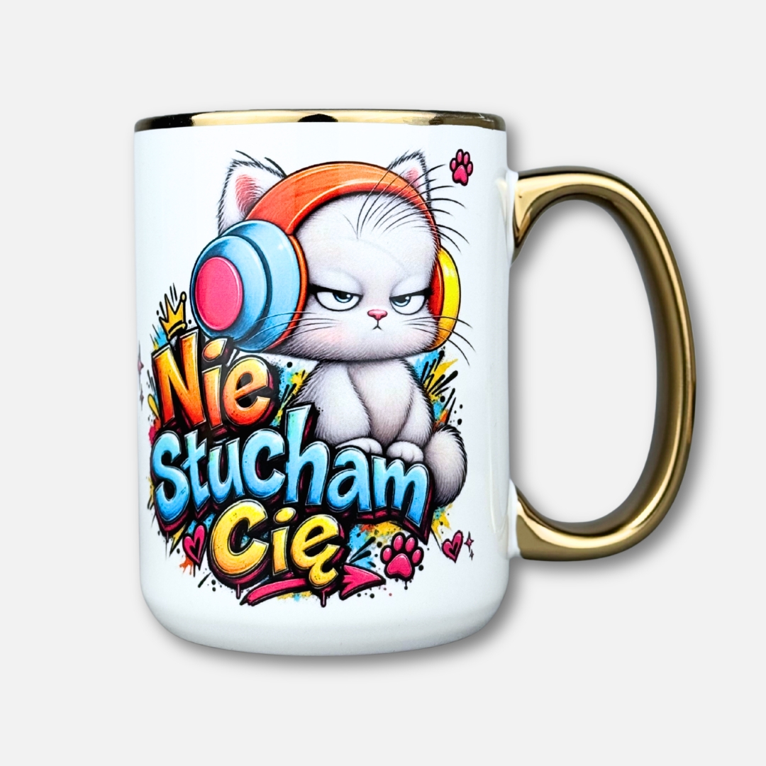 Kubek nie słucham cię
