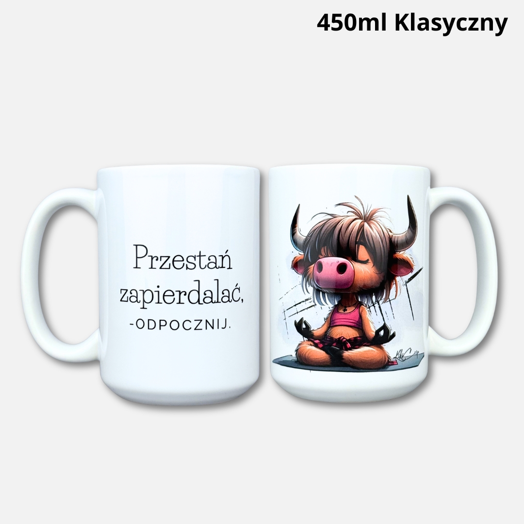 Kubek przestań zapierdalać - odpocznij (Z krówką) Kubek przestań zapierdalać - odpocznij (Z krówką) 450ml klasyczny