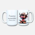 Kubek przestań zapierdalać - odpocznij (Z krówką) klasyczny