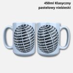 Kubek pojebie mnie zaraz (kulo-szlaczki) 450ml pastelowy niebieski