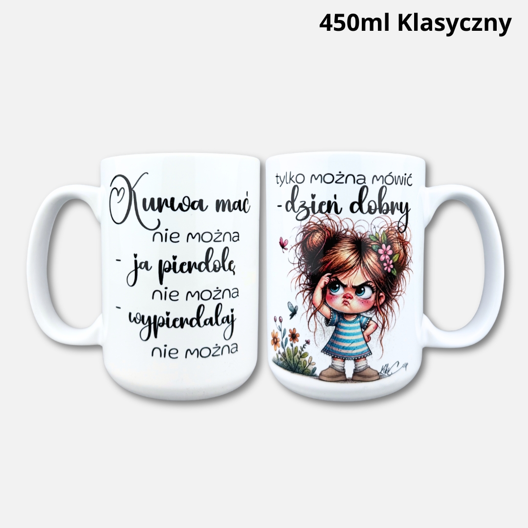 Kubek kurwa mać nie można (Mała Złośnica) ze złotym uchem i rantem Kubek kurwa mać nie można (Mała Złośnica) 450ml klasyczny
