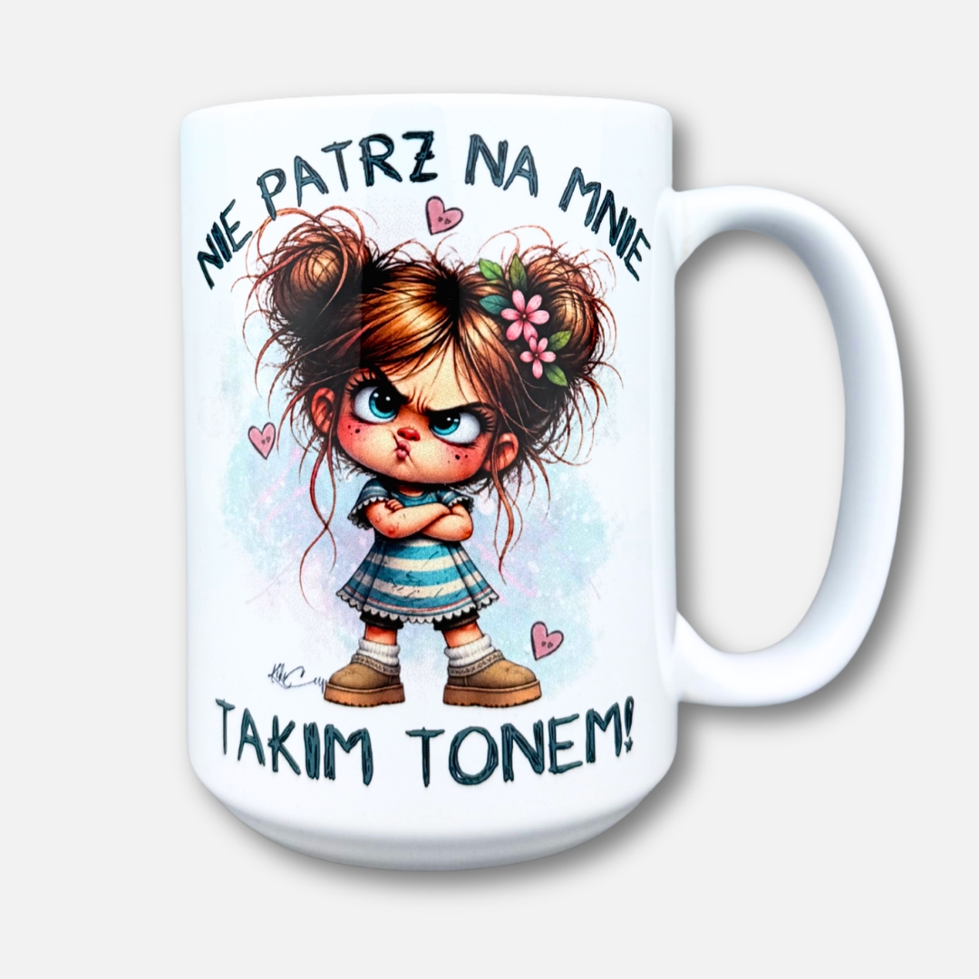 Kubek nie patrz na mnie tym tonem (Mała Złośnica) klasyczny biały